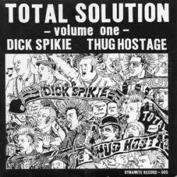 The Dick Spikie : Total Solution - Volume One